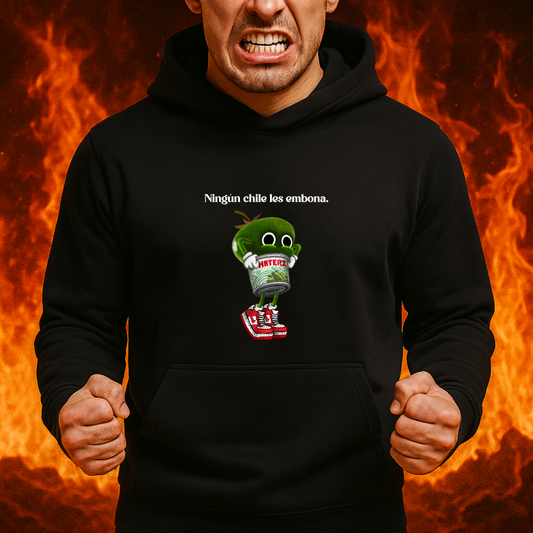 Ningún chile les emboba (Haterz) HOODIE