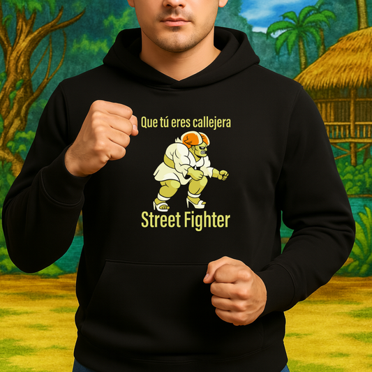 Que tú eres callejera HOODIE