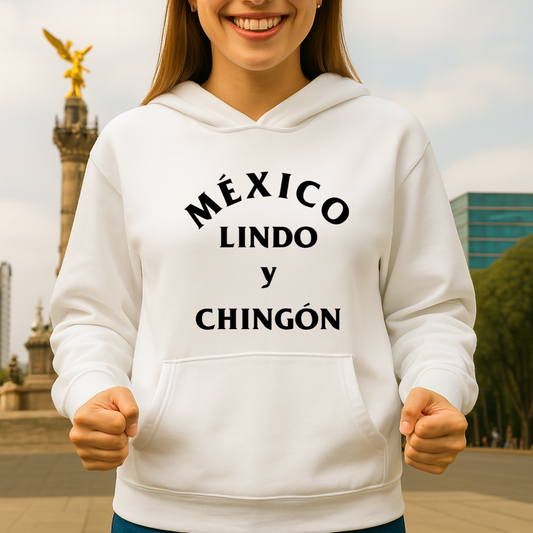 México lindo y chingón HOODIE