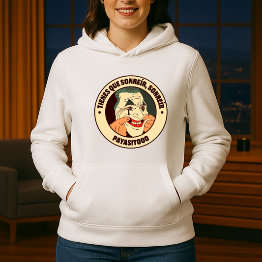 Tienes que sonreír HOODIE
