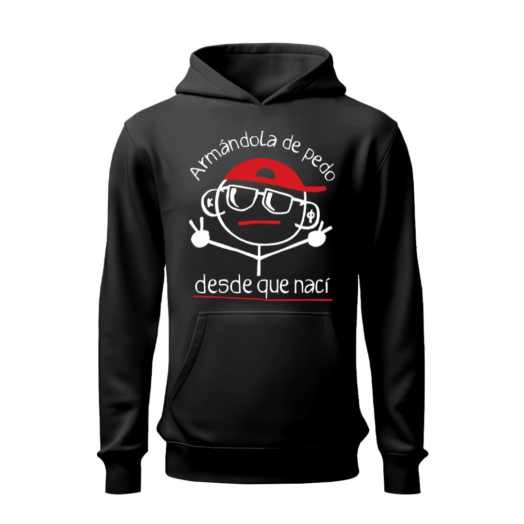Armándola de pedo HOODIE