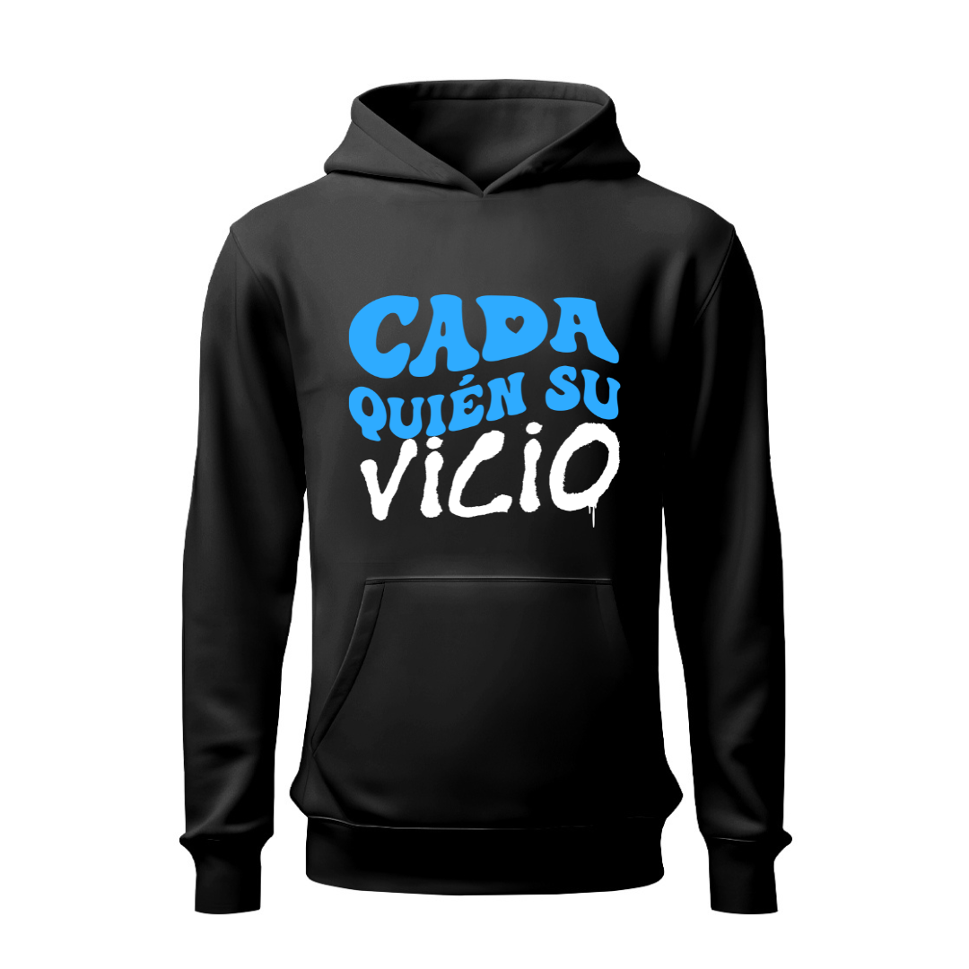 Cada quien su vicio HOODIE