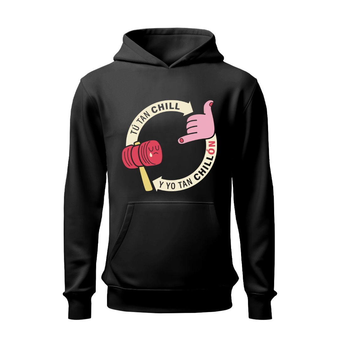 Tú tan chill HOODIE