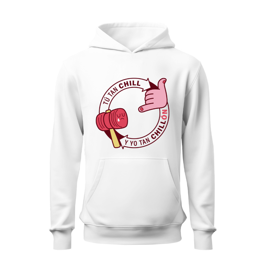 Tú tan chill HOODIE