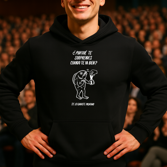 ¿Por qué te sorprendes? HOODIE