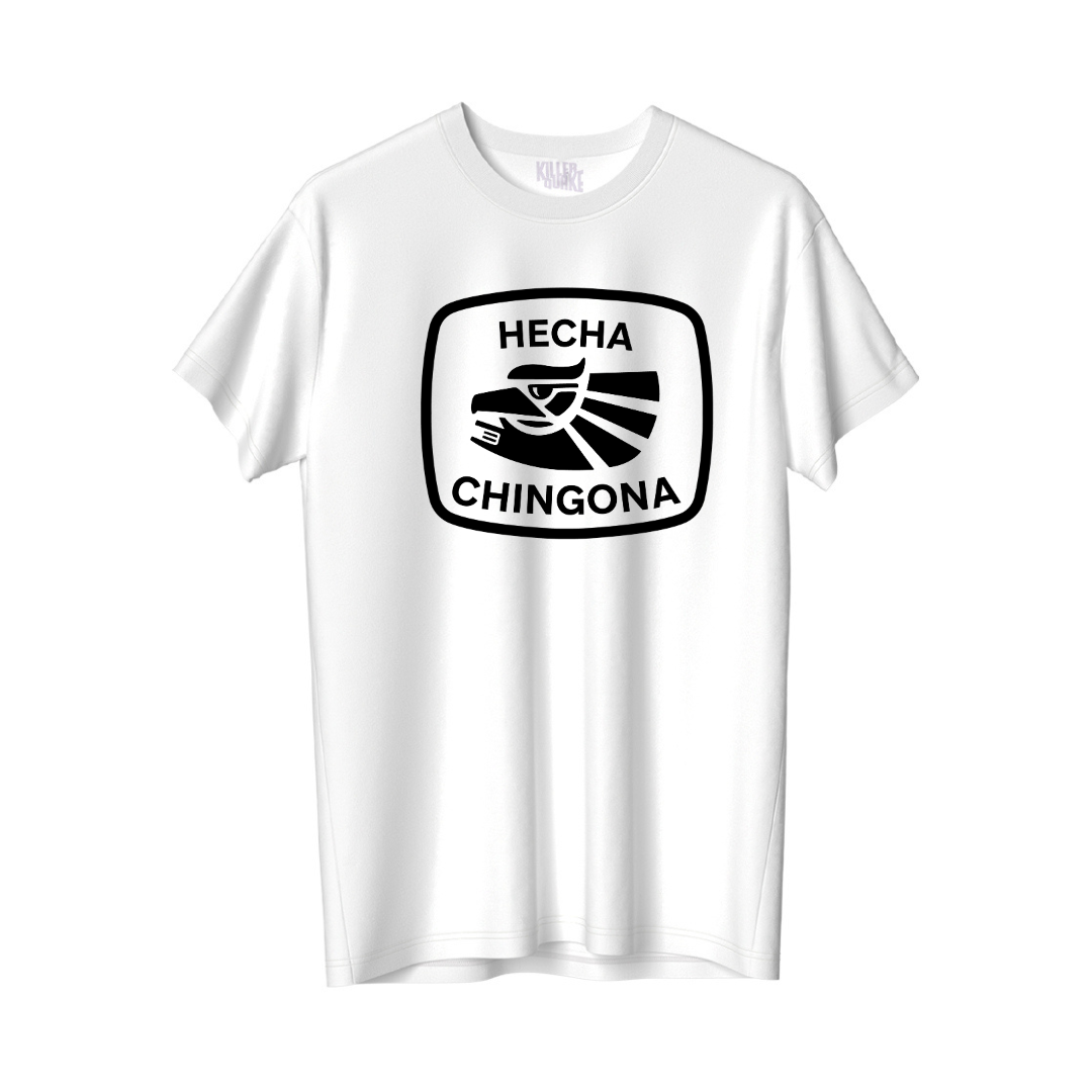 Hecha chingona