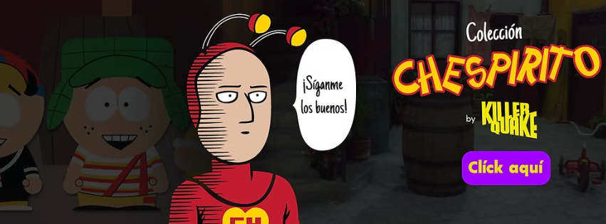 Chespirito x KillerQuake