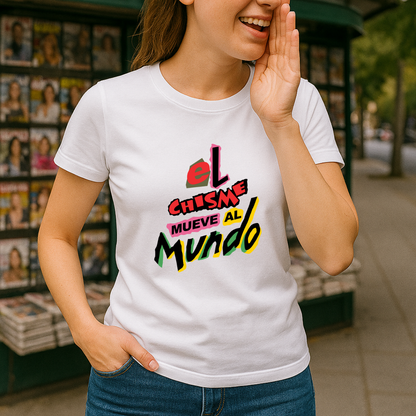 El chisme mueve al mundo