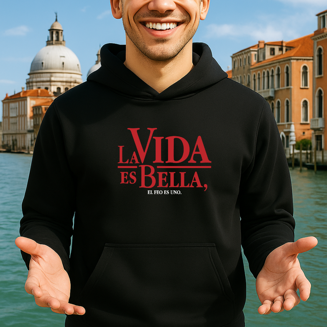La vida es bella HOODIE