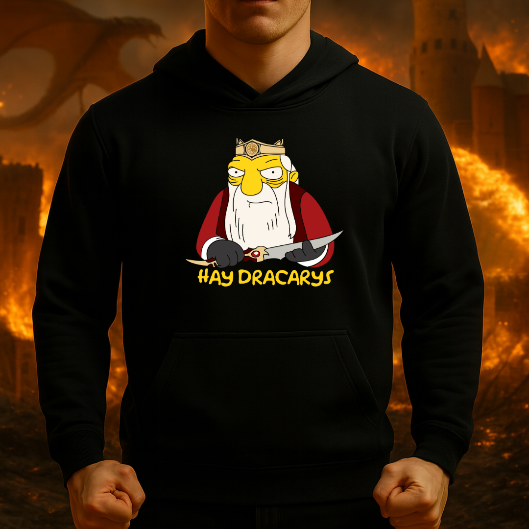 Hay Dracarys HOODIE