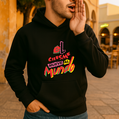 El chisme mueve al mundo HOODIE