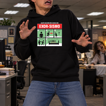 Qué hacer en caso de exor-sismo HOODIE
