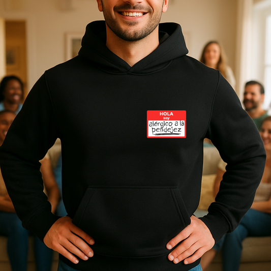 Alérgico a la pendejez HOODIE