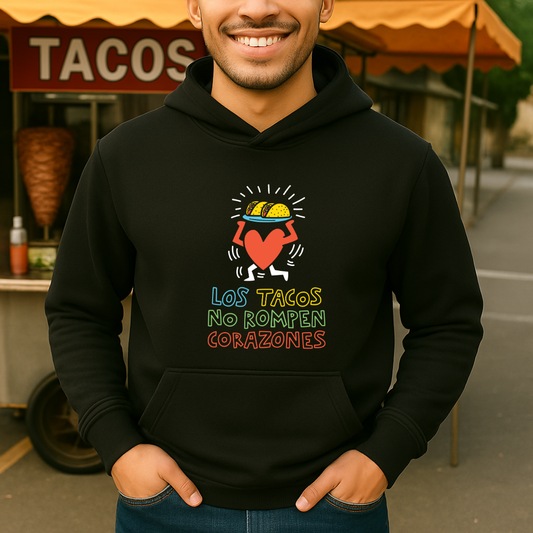 Los tacos no rompen corazones HOODIE