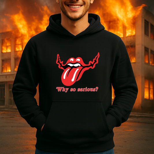 Why so serious? HOODIE