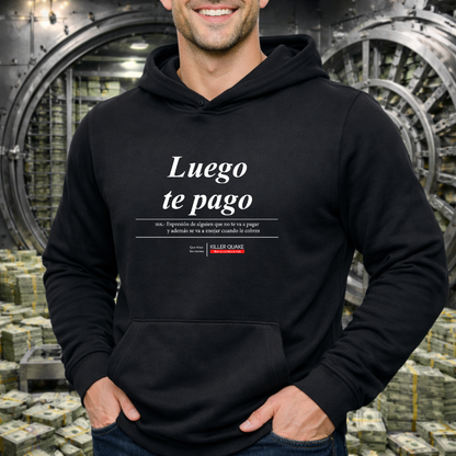 Luego te pago HOODIE