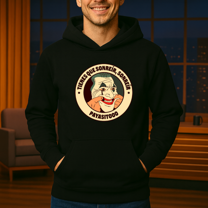 Tienes que sonreír HOODIE