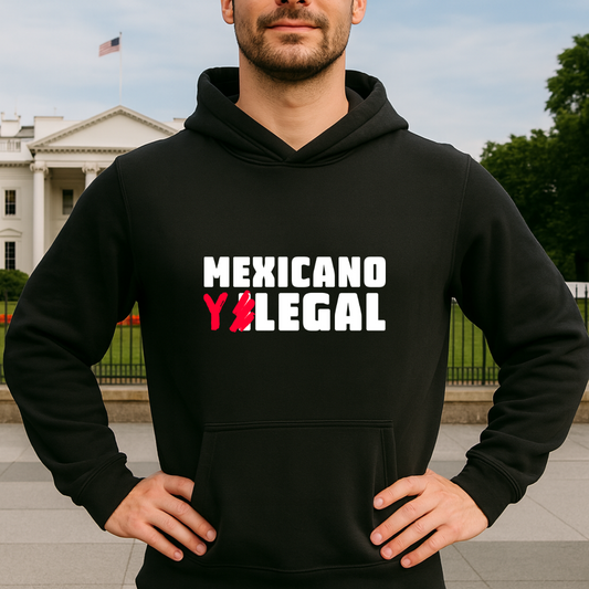 Mexicano y legal HOODIE