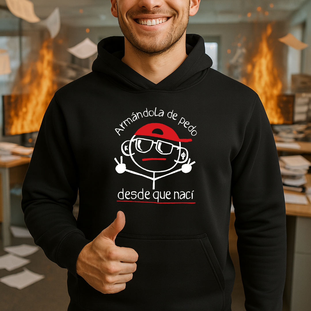 Armándola de pedo HOODIE