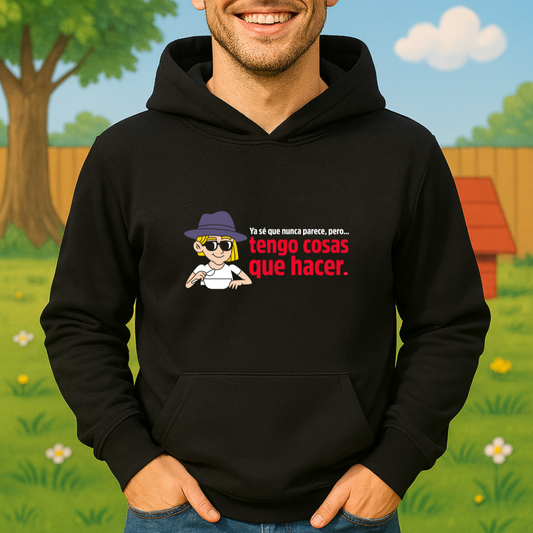 Tengo cosas que hacer HOODIE