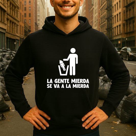 Gente de mierda HOODIE
