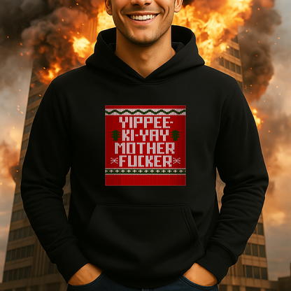 YIPPEE-KI-YAY HOODIE