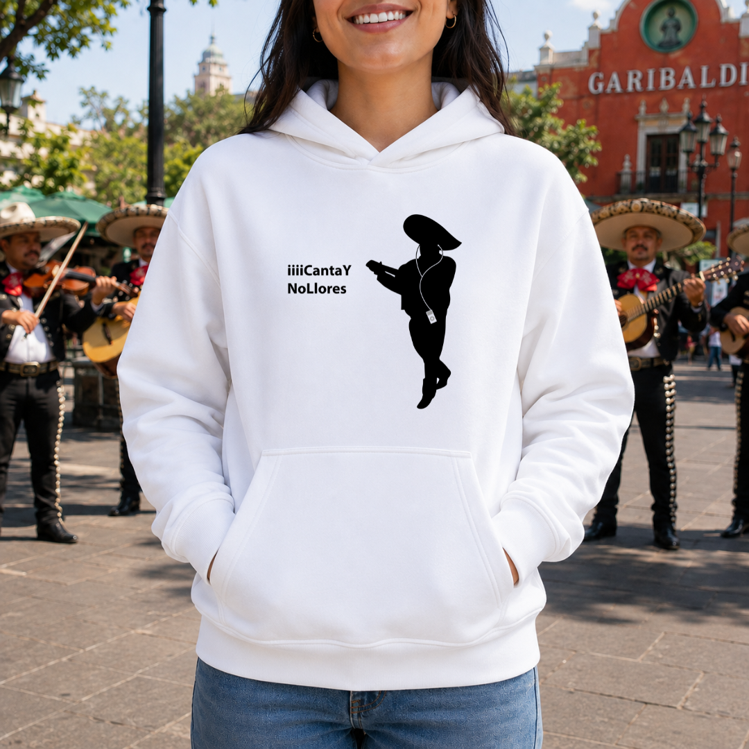 CantaY NoLlores HOODIE