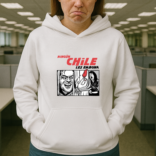 Ningún chile les embona HOODIE