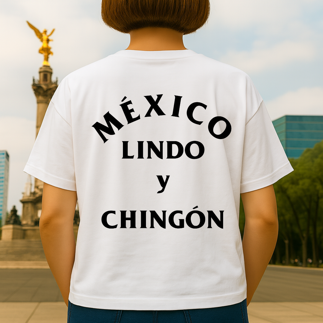 México Lindo y Chingón OVERSIZE