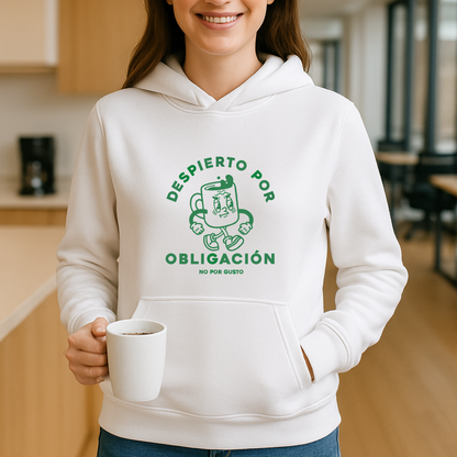 Despierto por obligación HOODIE