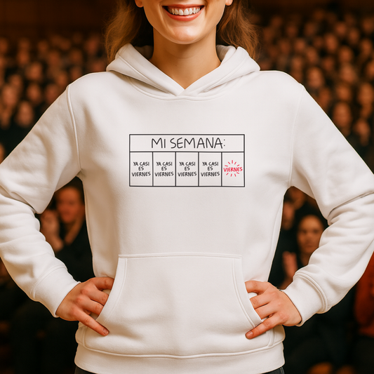 Ya casi es viernes HOODIE