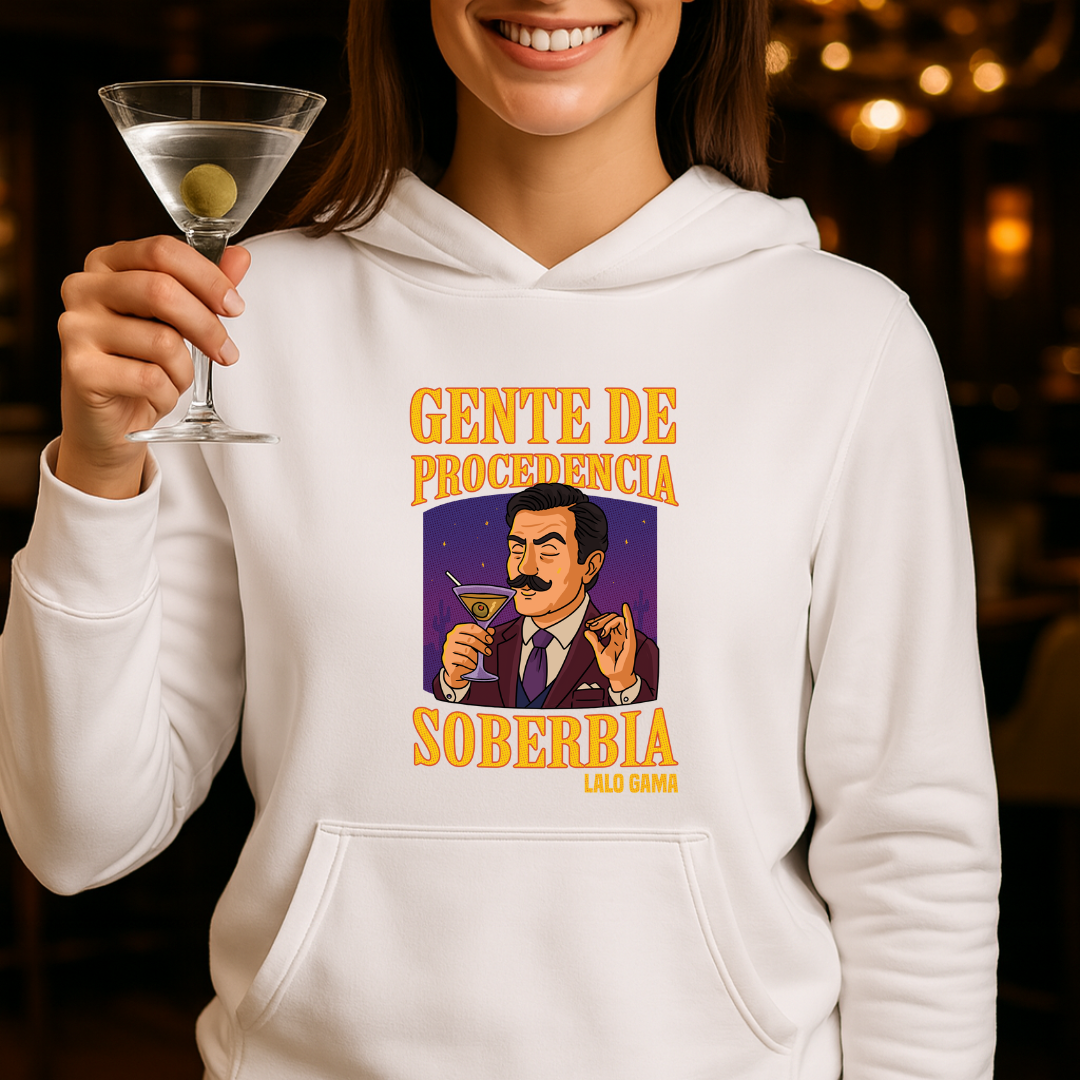 Gente de procedencia soberbia HOODIE
