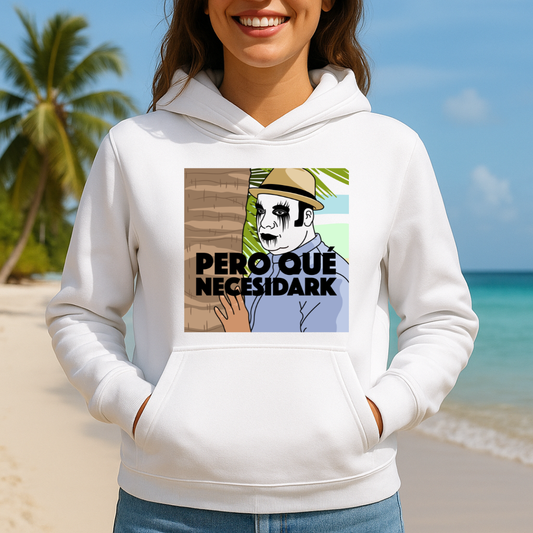 Pero qué necesidark HOODIE