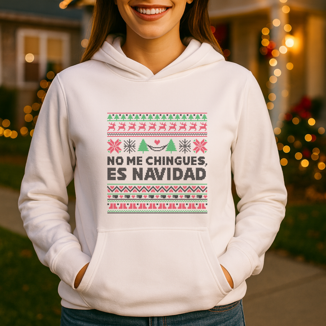 No me chingues es Navidad HOODIE