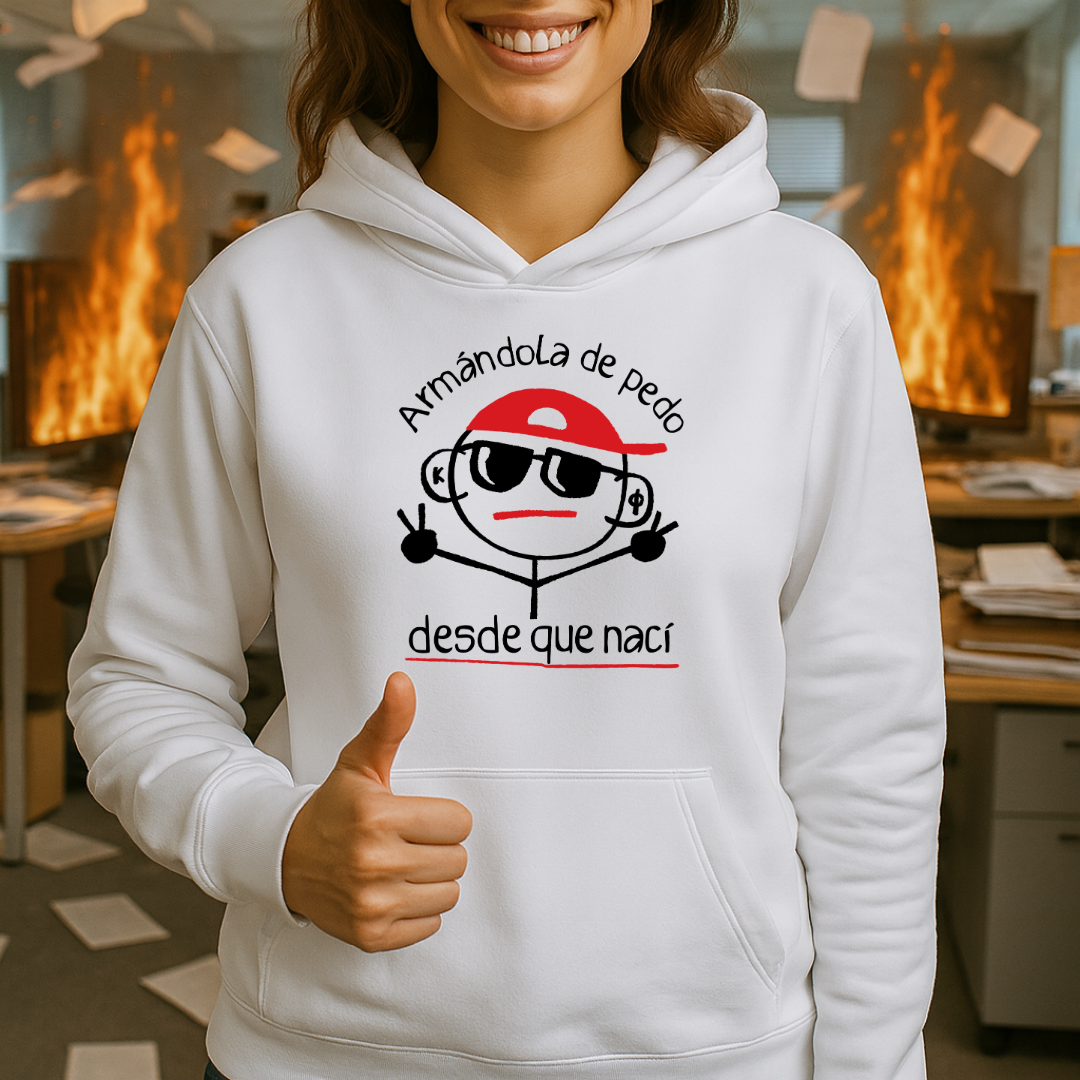 Armándola de pedo HOODIE