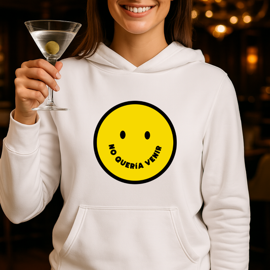 No quería venir HOODIE