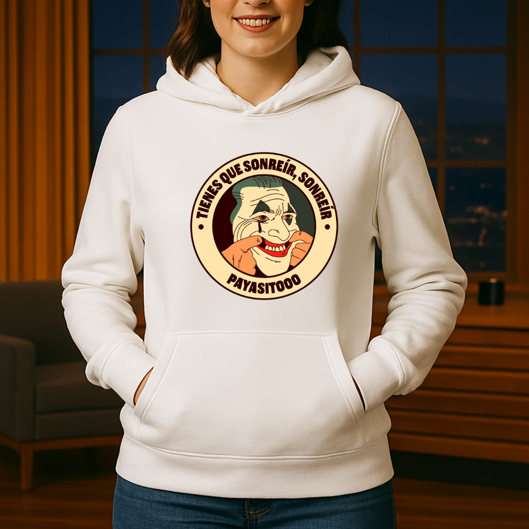 Tienes que sonreír HOODIE