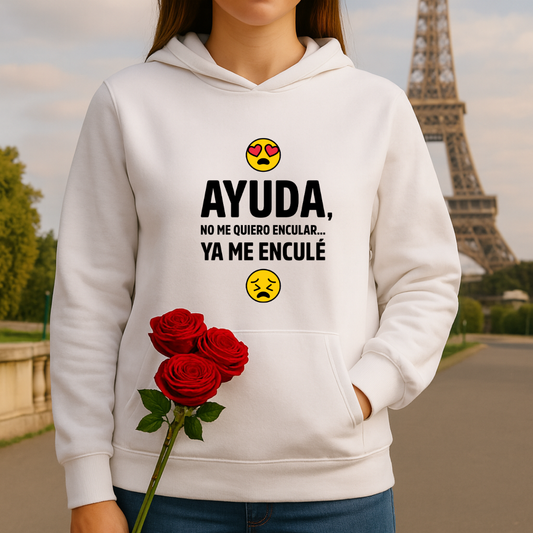 Ayuda no me quiero encular HOODIE
