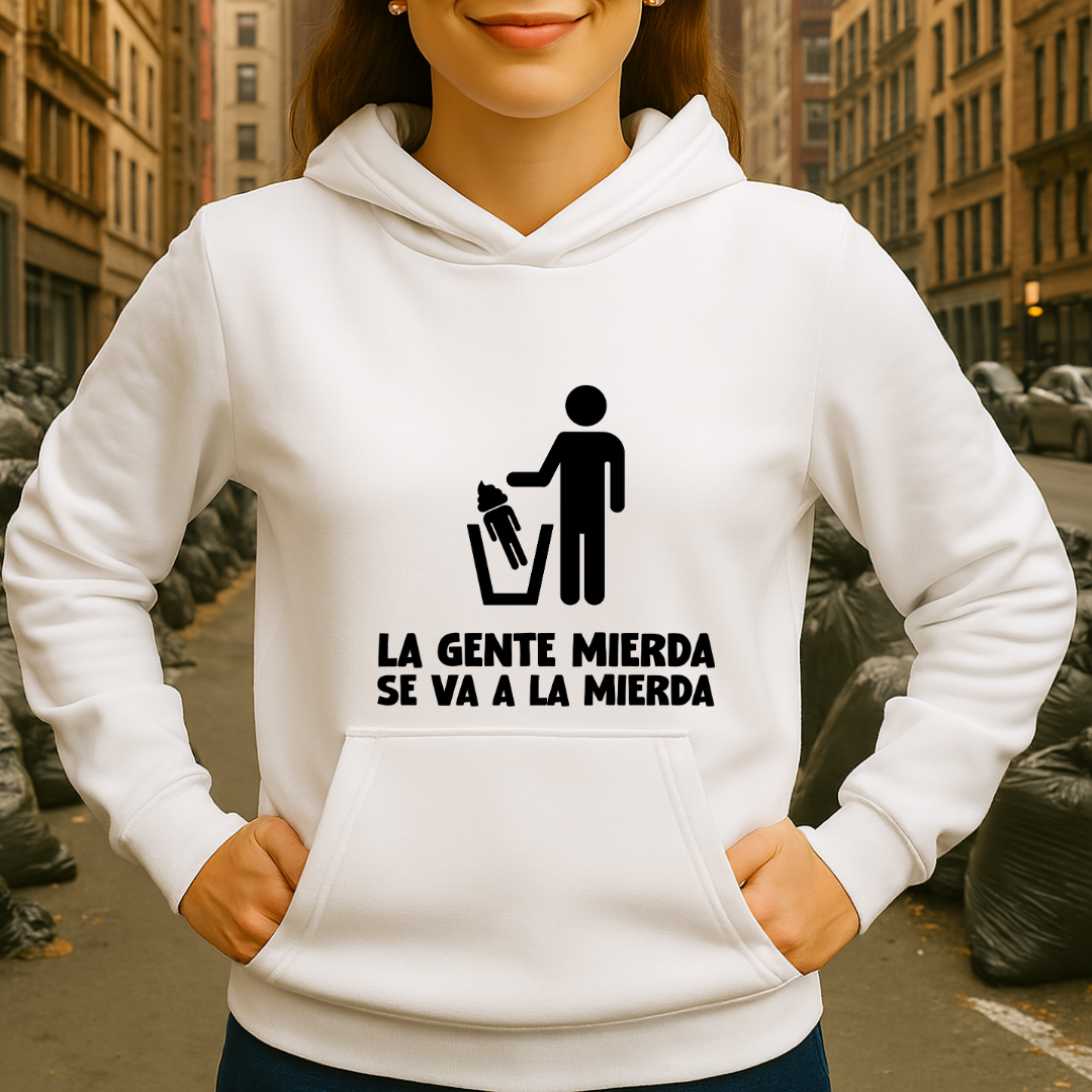 Gente de mierda HOODIE