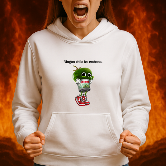 Ningún chile les emboba (Haterz) HOODIE