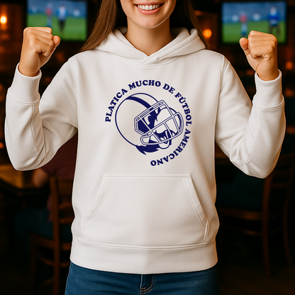Platica mucho de Fútbol Americano HOODIE