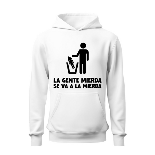 Gente de mierda HOODIE