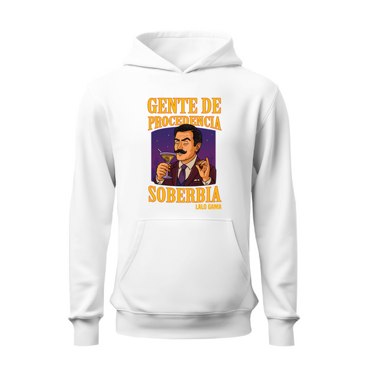 Gente de procedencia soberbia HOODIE