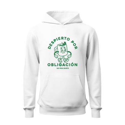 Despierto por obligación HOODIE