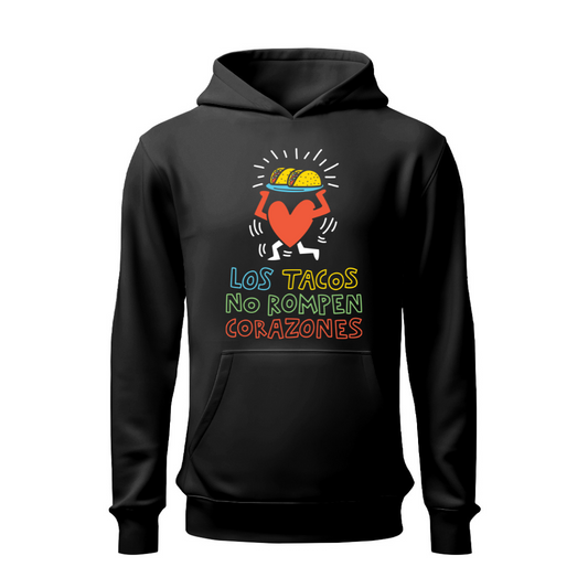 Los tacos no rompen corazones HOODIE