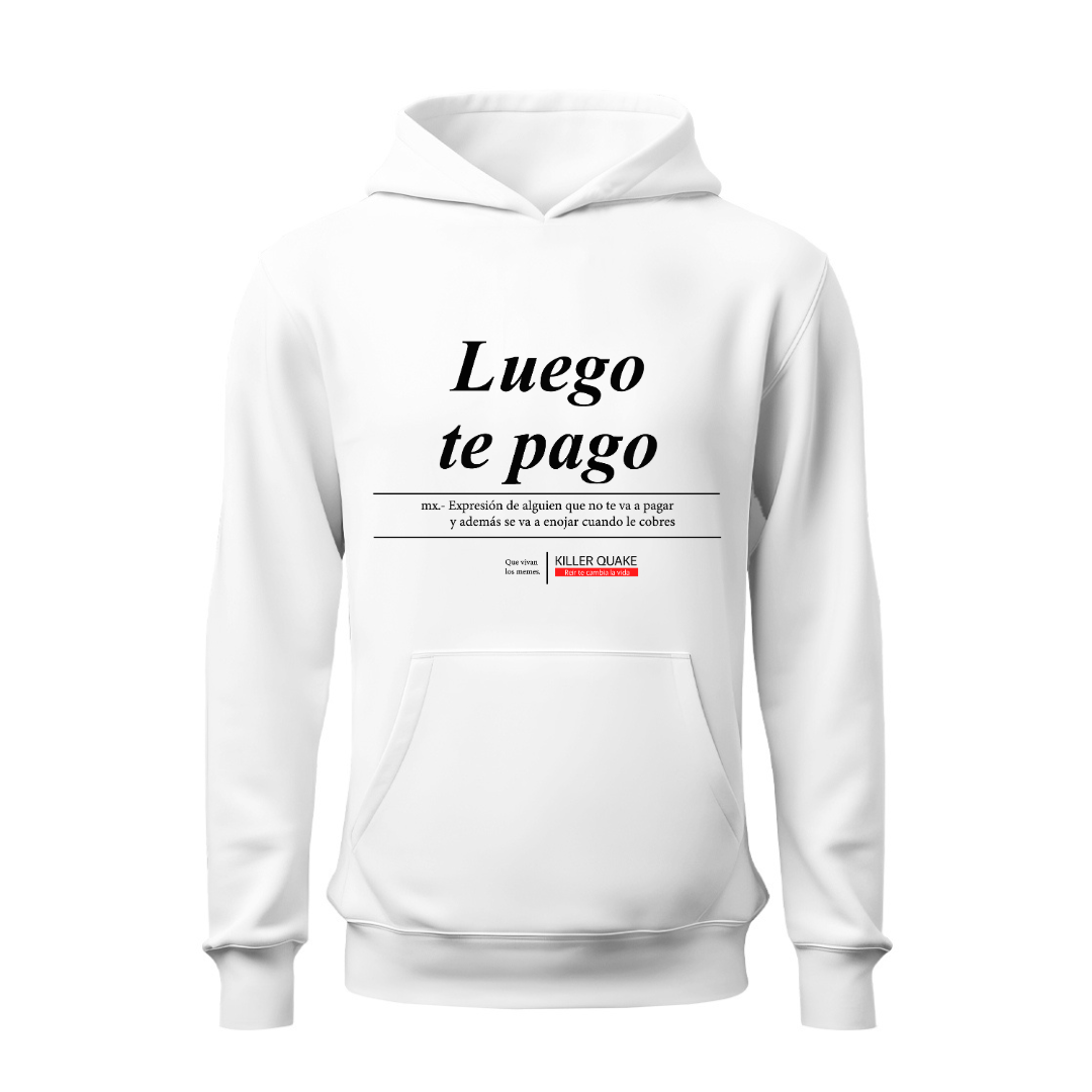 Luego te pago HOODIE