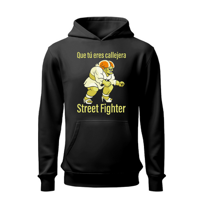 Que tú eres callejera HOODIE