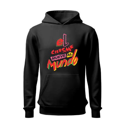 El chisme mueve al mundo HOODIE