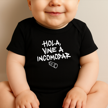 Hola vine a incomodar BABY