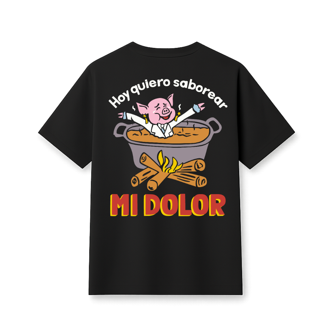 Hoy quiero saborear mi dolor OVERSIZE